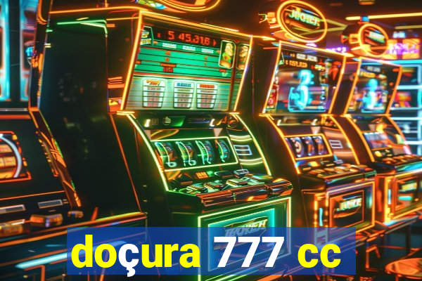 doçura 777 cc